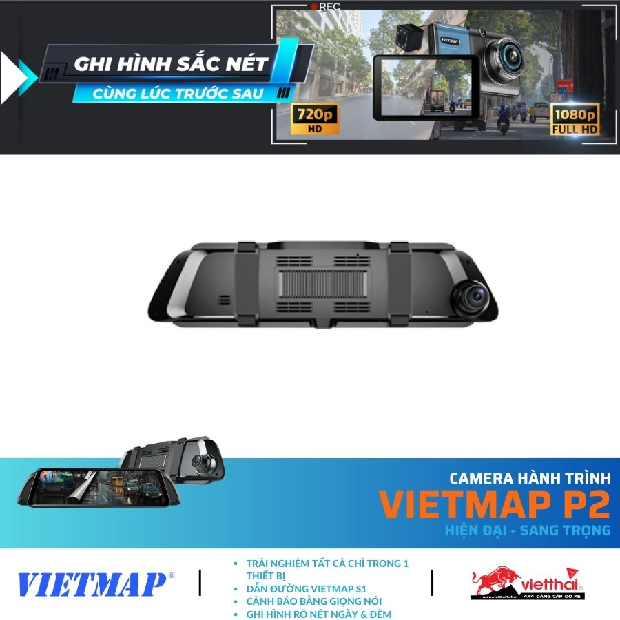 CAMERA HÀNH TRÌNH VIETMAP P2 HIỆN ĐẠI - SANG TRỌNG