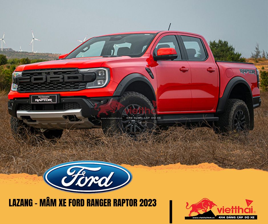 LAZANG – MÂM XE FORD RANGER RAPTOR 2023