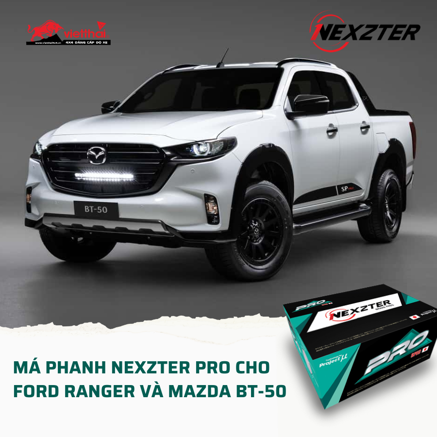 Má Phanh Nexzter Pro cho Ford Ranger và Mazda BT-50